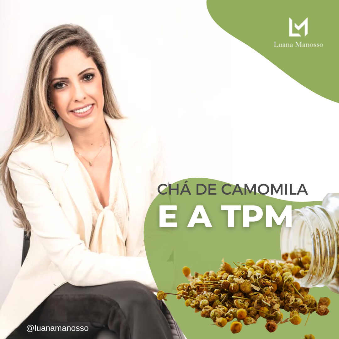 Chá de camomila e a TPM