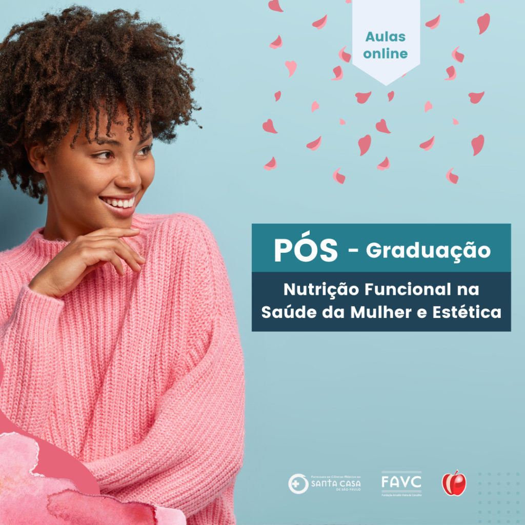 Pós – Graduação em Nutrição Funcional na Saúde da Mulher e Estética da ...